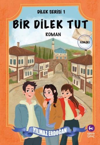 Bir Dilek Tut - Dilek Serisi 1