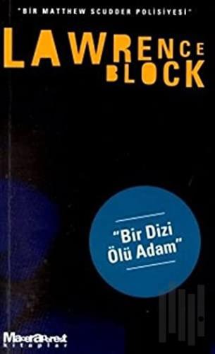 Bir Dizi Ölü Adam - Bir Matthew Scudder Polisiyesi