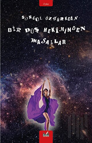 Bir Düş Hekiminden Masallar