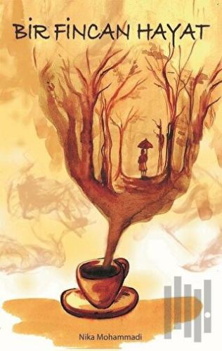 Bir Fincan Hayat