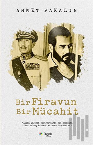 Bir Firavun Bir Mücahit