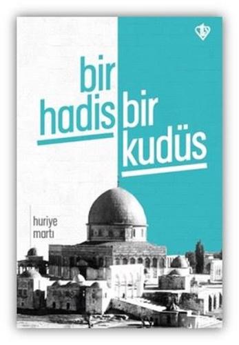 Bir Hadis Bir Kudüs