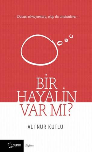 Bir Hayalin Var Mı?
