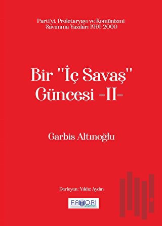Bir ‘‘İç Savaş Güncesi’’ -II-