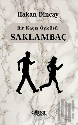 Bir Kaçış Öyküsü Saklambaç