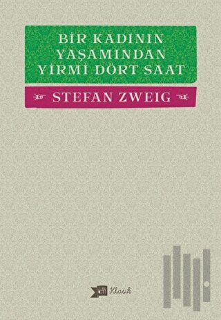 Bir Kadının Yaşamından Yirmi Dört Saat