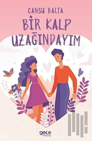 Bir Kalp Uzağındayım