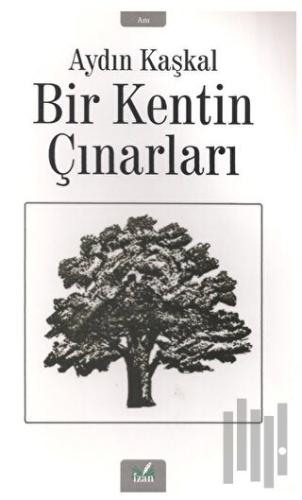 Bir Kentin Çınarları