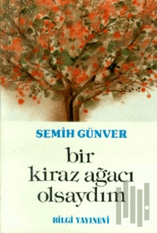 Bir Kiraz Ağacı Olsaydım Bir Hariciyecinin Anıları