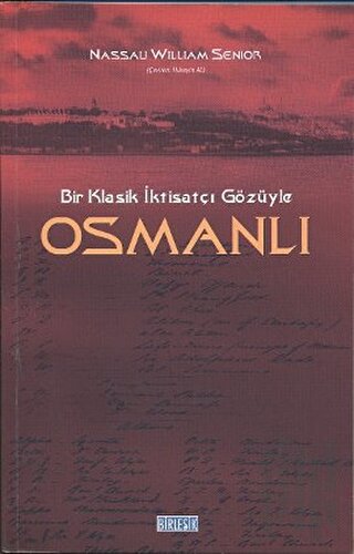 Bir Klasik İktisatçı Gözüyle Osmanlı