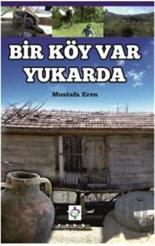 Bir Köy Var Yukarda | Kitap Ambarı