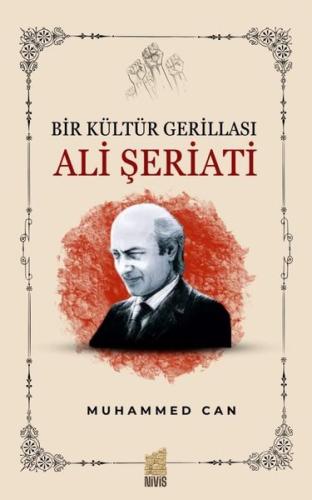 Bir Kültür Gerillası: Ali Şeriati