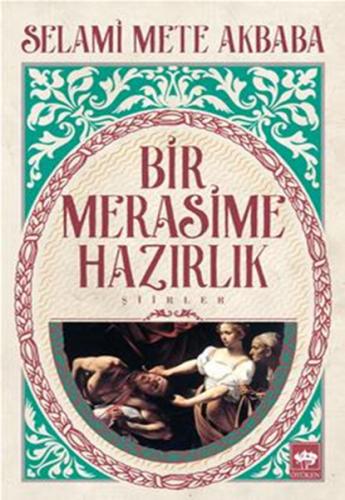 Bir Merasime Hazırlık