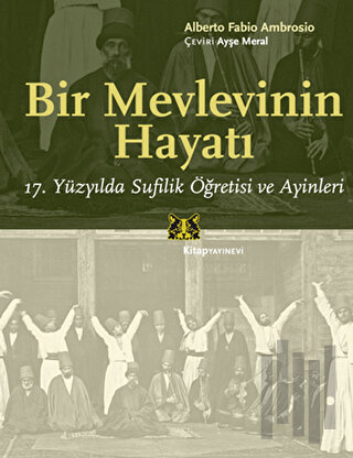 Bir Mevlevinin Hayatı