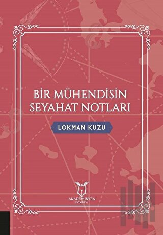 Bir Mühendisin Seyahat Notları