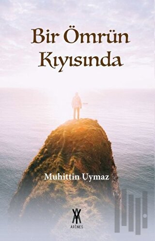Bir Ömrün Kıyısında | Kitap Ambarı