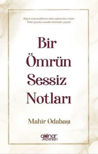 Bir Ömrün Sessiz Notları