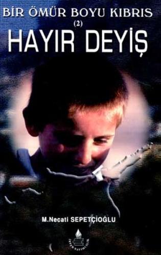 Bir Ömür Boyu KıbrısHayır Deyiş 2