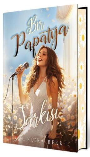 Bir Papatya Şarkısı 1 - Özel Baskı (Ciltli)