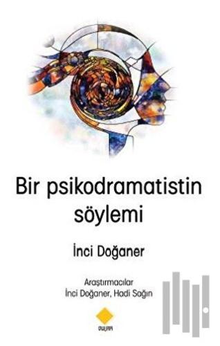 Bir Psikodramatistin Söylemi