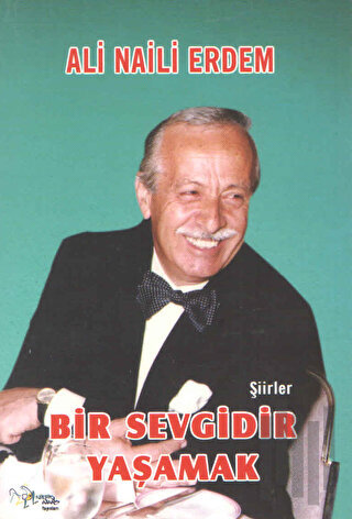 Bir Sevgidir Yaşamak