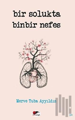 Bir Solukta Binbir Nefes