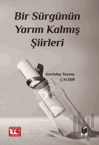 Bir Sürgünün Yarım Kalmış Şiirleri | Kitap Ambarı