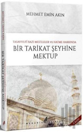Bir Tarikat Şeyhine Mektup