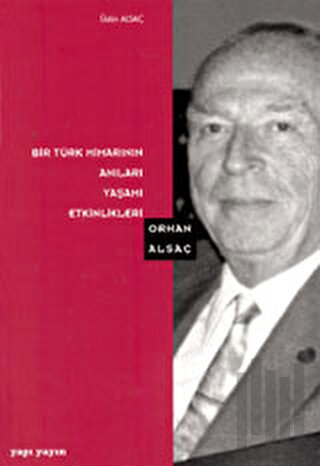 Bir Türk Mimarının Anıları Yaşamı Etkinlikleri