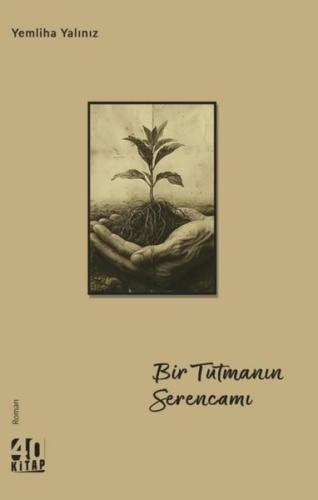 Bir Tutmanın Serencamı