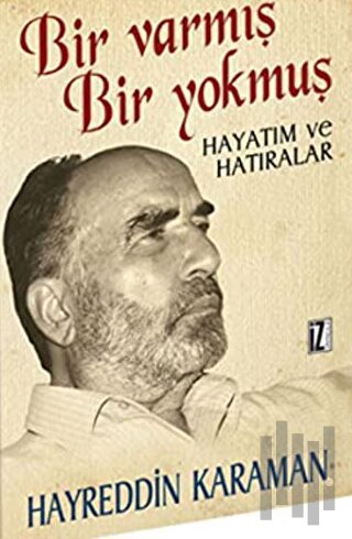 Bir Varmış Bir Yokmuş Hayatım ve Hatıralar Cilt: 2 | Kitap Ambarı