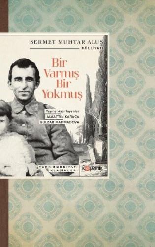 Bir Varmış Bir Yokmuş - Türk Edebiyatı Klasikleri