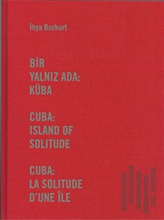 Bir Yalnız Ada: Küba (Ciltli)