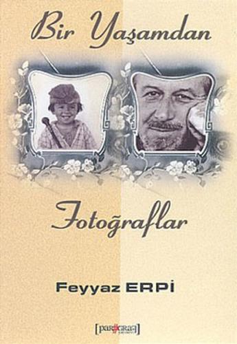 Bir Yaşamdan Fotoğraflar | Kitap Ambarı
