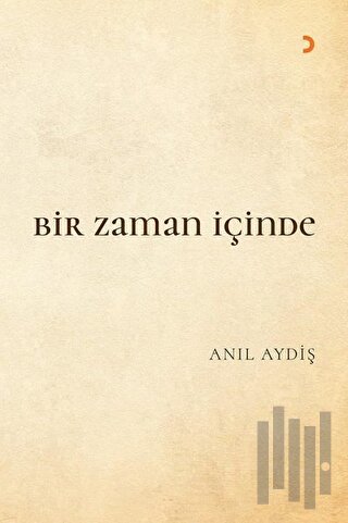 Bir Zaman İçinde