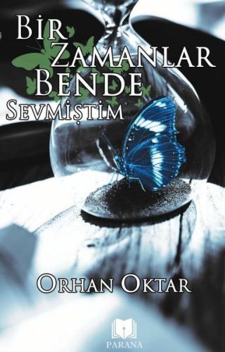 Bir Zamanlar Ben De Sevmiştim | Kitap Ambarı