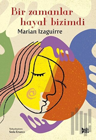 Bir Zamanlar Hayat Bizimdi