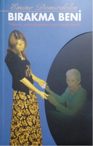 Bırakma Beni