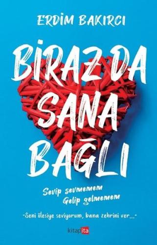 Biraz da Sana Bağlı | Kitap Ambarı