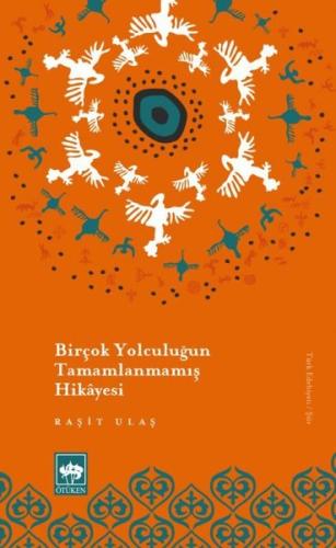 Birçok Yolculuğun Tamamlanmamış Hikayesi | Kitap Ambarı