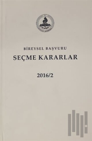 Bireysel Başvuru Seçme Kararlar 2016 2. Cilt (Ciltli) | Kitap Ambarı