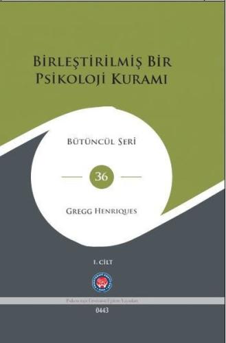 Birleştirilmiş Bir Psikoloji Kuramı - Bütüncül Seri 36 - 1.Cilt (Ciltli)