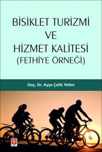 Bisiklet Turizmi ve Hizmet Kalitesi - Fethiye Örneği