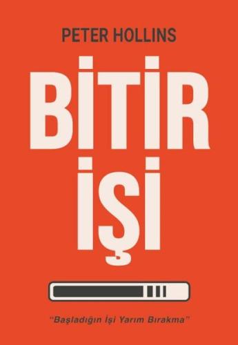 Bitir İşi - Başladığın İşi Yarım Bırakma | Kitap Ambarı