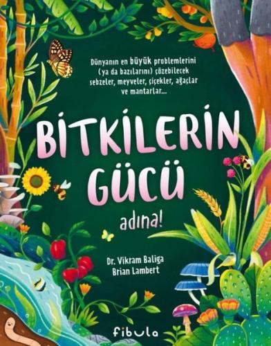 Bitkilerin Gücü Adına! (Ciltli)