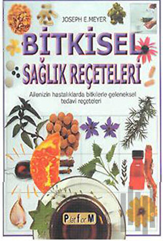 Bitkisel Sağlık Reçeteleri