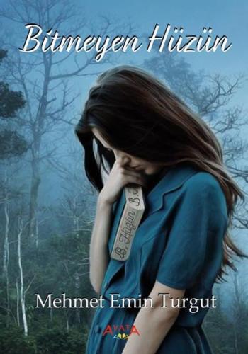 Bitmeyen Hüzün | Kitap Ambarı