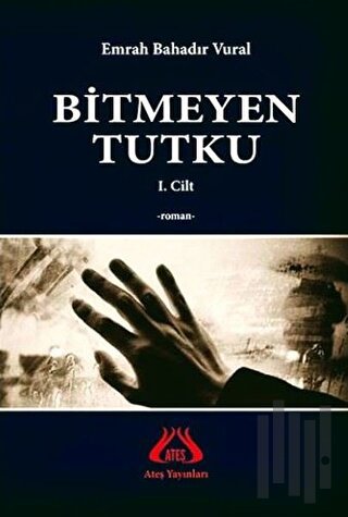 Bitmeyen Tutku