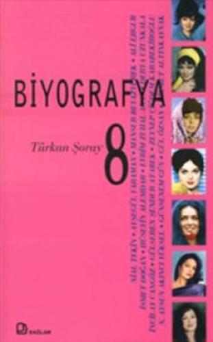 Biyografya 8 - Türkan Şoray | Kitap Ambarı