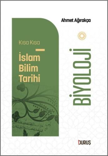 Biyoloji - Kısa Kısa İslam Bilim Tarihi | Kitap Ambarı